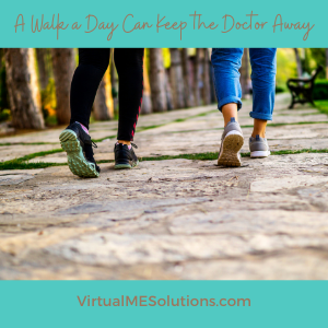 A Walk a Day Can Keep the Doctor Away, Virtual ME Solutions (image of 2 people walking)