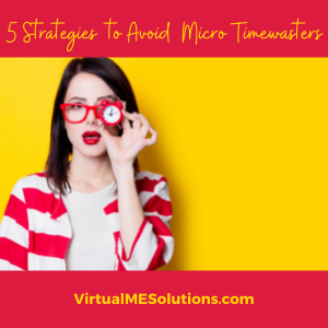 5 Strategies to Avoid Micro Timewasters, Virtual ME Solutions (colorful image of a woman holding a small alarm clock over one eye)