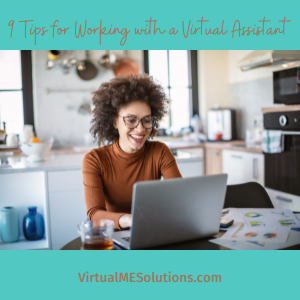 9 Tips for Working with a Virtual Assistant by Virtual ME Solutions (image of a woman working on her laptop sitting at the kitchen table)