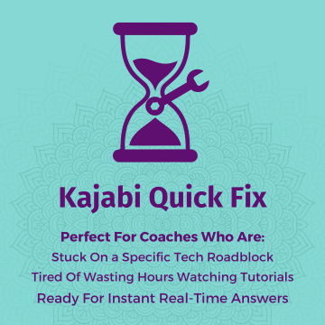 Image of hour glass and wrench with wording: Kajabi Quick Fix